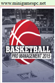 Basketball Pro Management 2015 Full Version