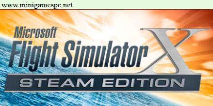 Microsoft Flight Simulator X Steam Edition Full Version